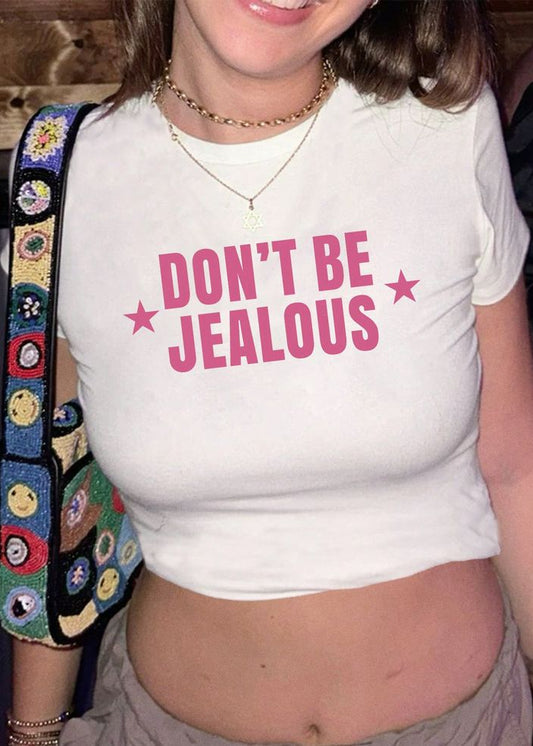 Dont Be Jealous - Baby Tee